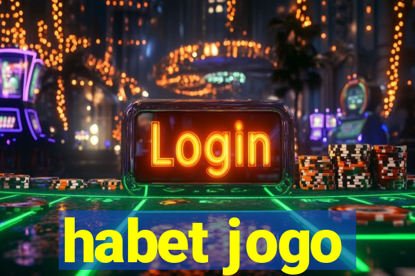 habet jogo